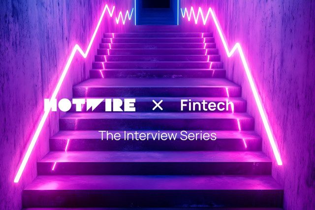 Hotwire x FinTech: The Interview Series
